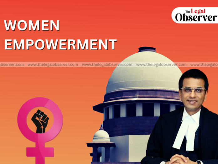 Women Empowerment CJI DY Chandrachud